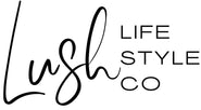 Lush Lifestyle Co